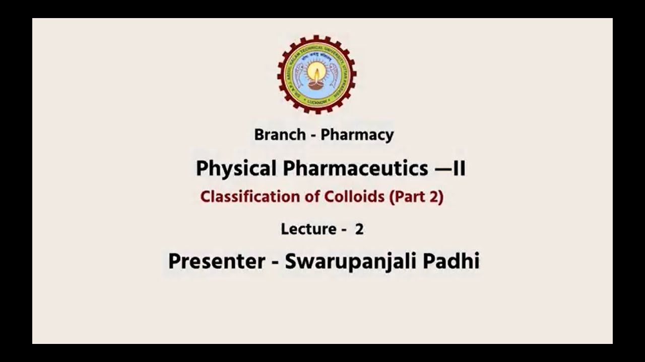 Physical Pharmaceutics –II | Classification of Colloids Part-2 | AKTU Digital Education