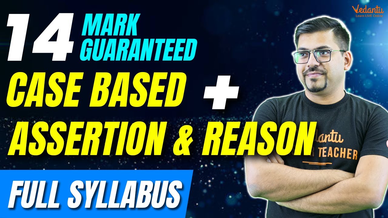 Class 12 Maths: Most Important Case Study & Assertion Reason Questions | Maths Full Syllabus