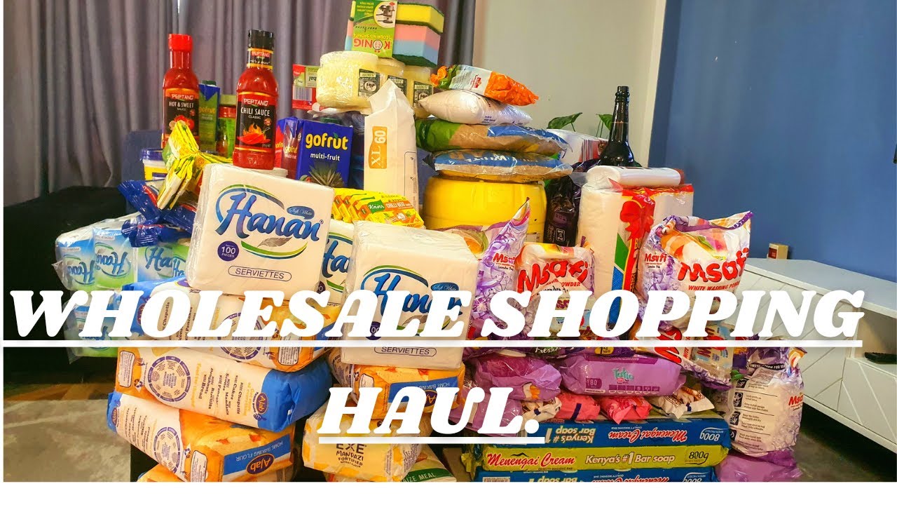 WHAT KSH23,000 CAN GET YOU IN NAIROBI,KENYA.TODAY!!WHOLESALE SHOPPING HAUL PLUS PRICES.#savingmoney