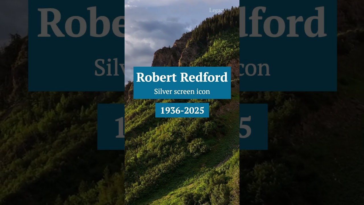 R.I.P. Robert Redford, iconic movie star