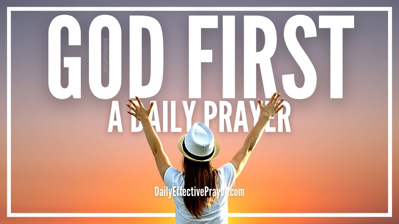 Daily Prayer To Seek God&rsquo;s Kingdom First | PUT GOD FIRST | Seeking God's Kingdom and Righteousness