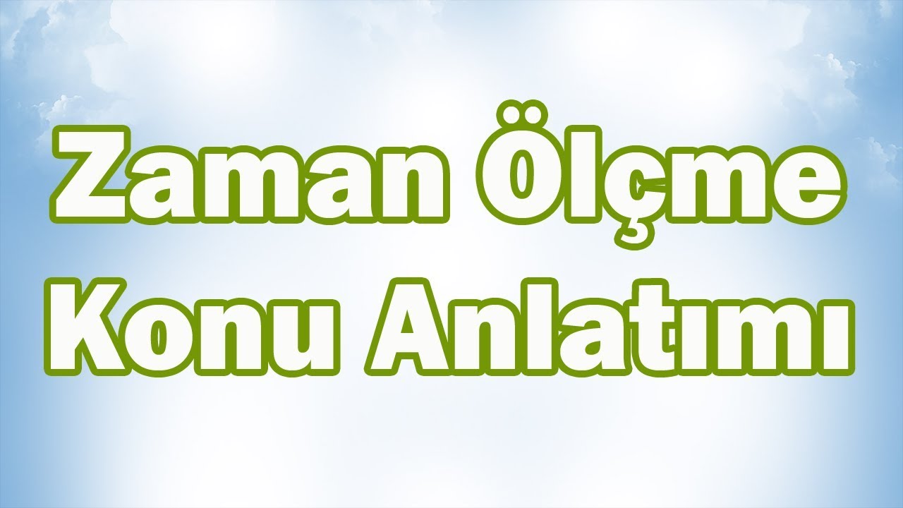 ZAMAN ÖLÇME Konu Anlatımı | 5. Sınıf Matematik