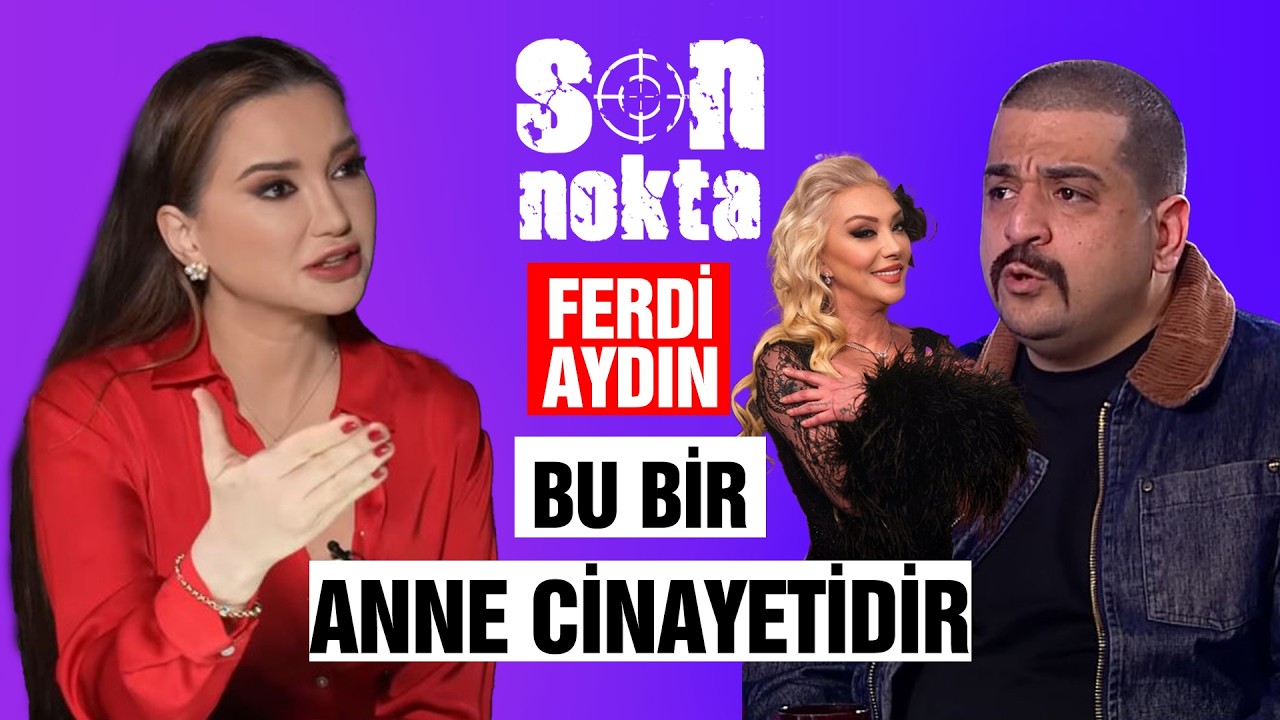 Ferdi AYDIN - Bu bir anne cinayetidir. Esra Ezmeci / Son Nokta