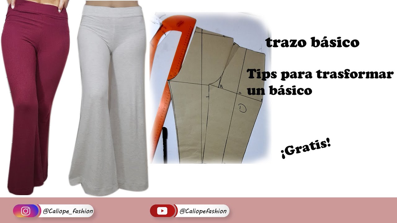 TRAZO BÁSICO DE LEGGINS - pantalón palazo, pantalón oxford + MOLDES GRATIS