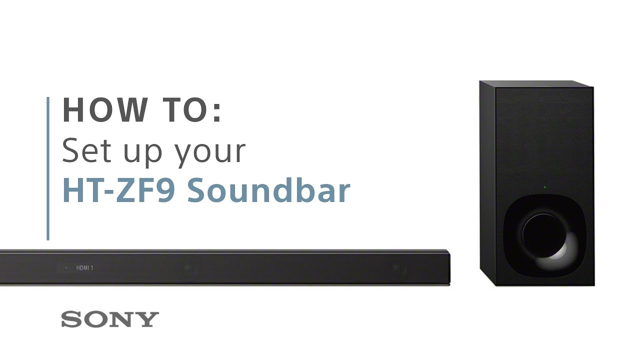 How to set up Sony&rsquo;s HT-ZF9 3.1ch Dolby Atmos soundbar