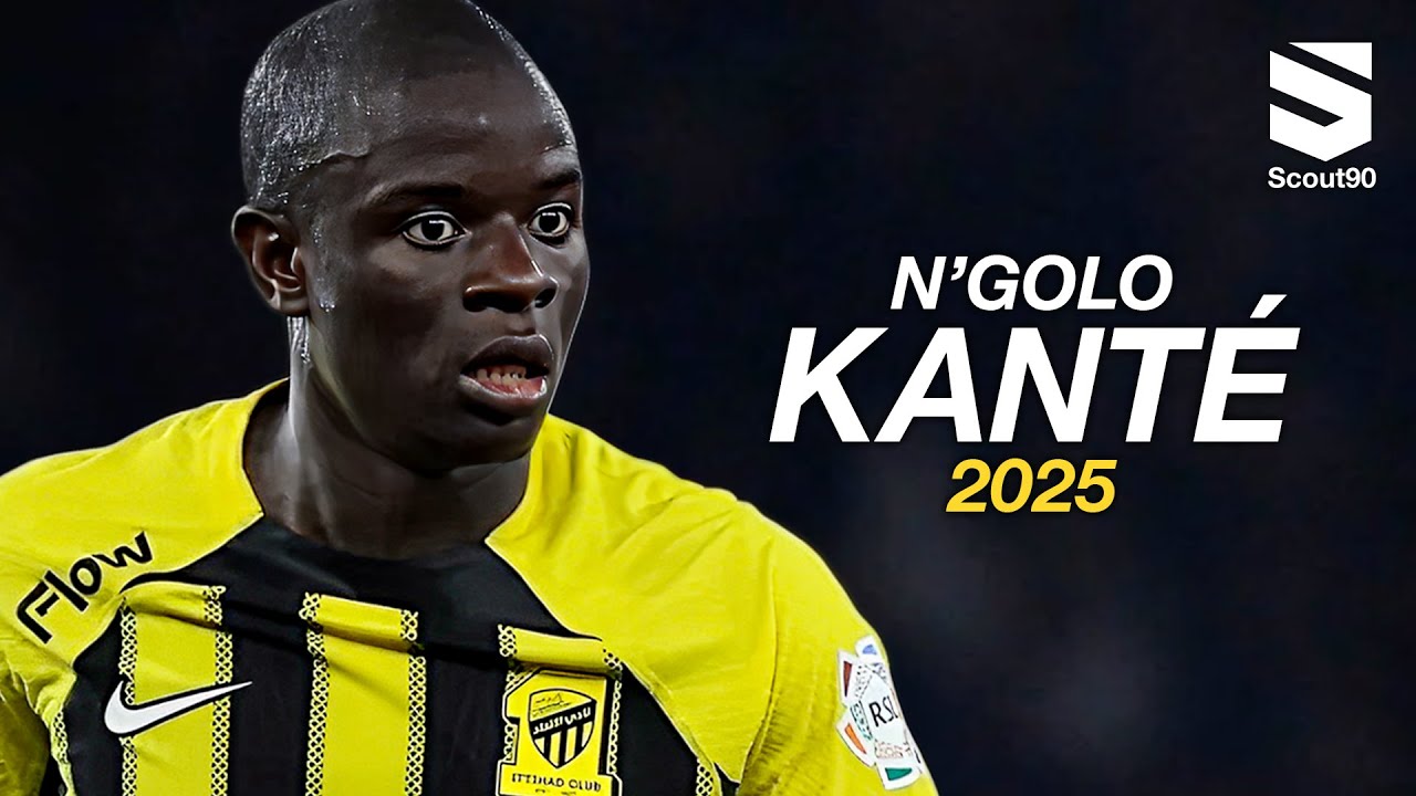 N'Golo Kant&eacute; 2025 ► Al-Ittihad - Amazing Skills, Assists & Goals | HD