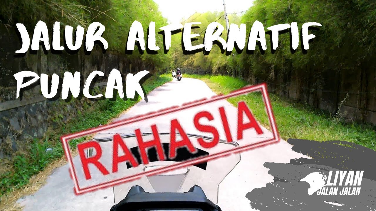 Jalan Alternatif ke Puncak || Tembus Langsung Cimory