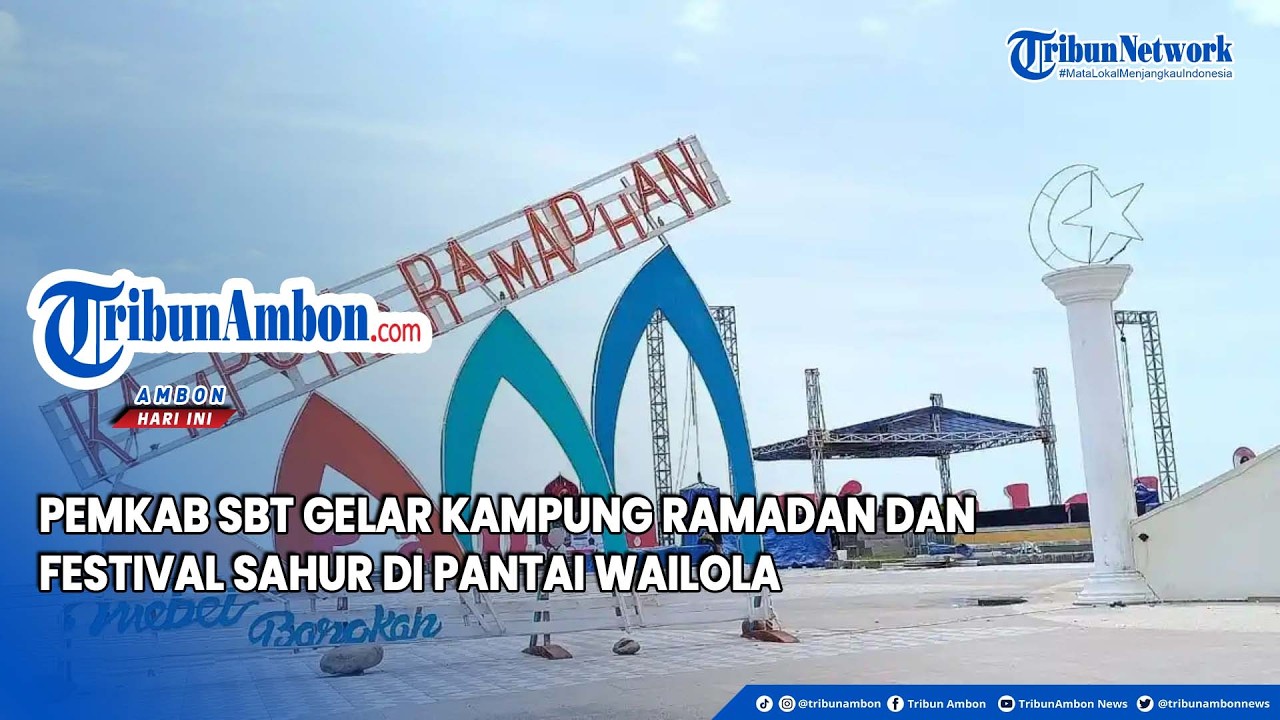 Pemkab SBT Gelar Kampung Ramadan dan Festival Sahur di Pantai Wailola