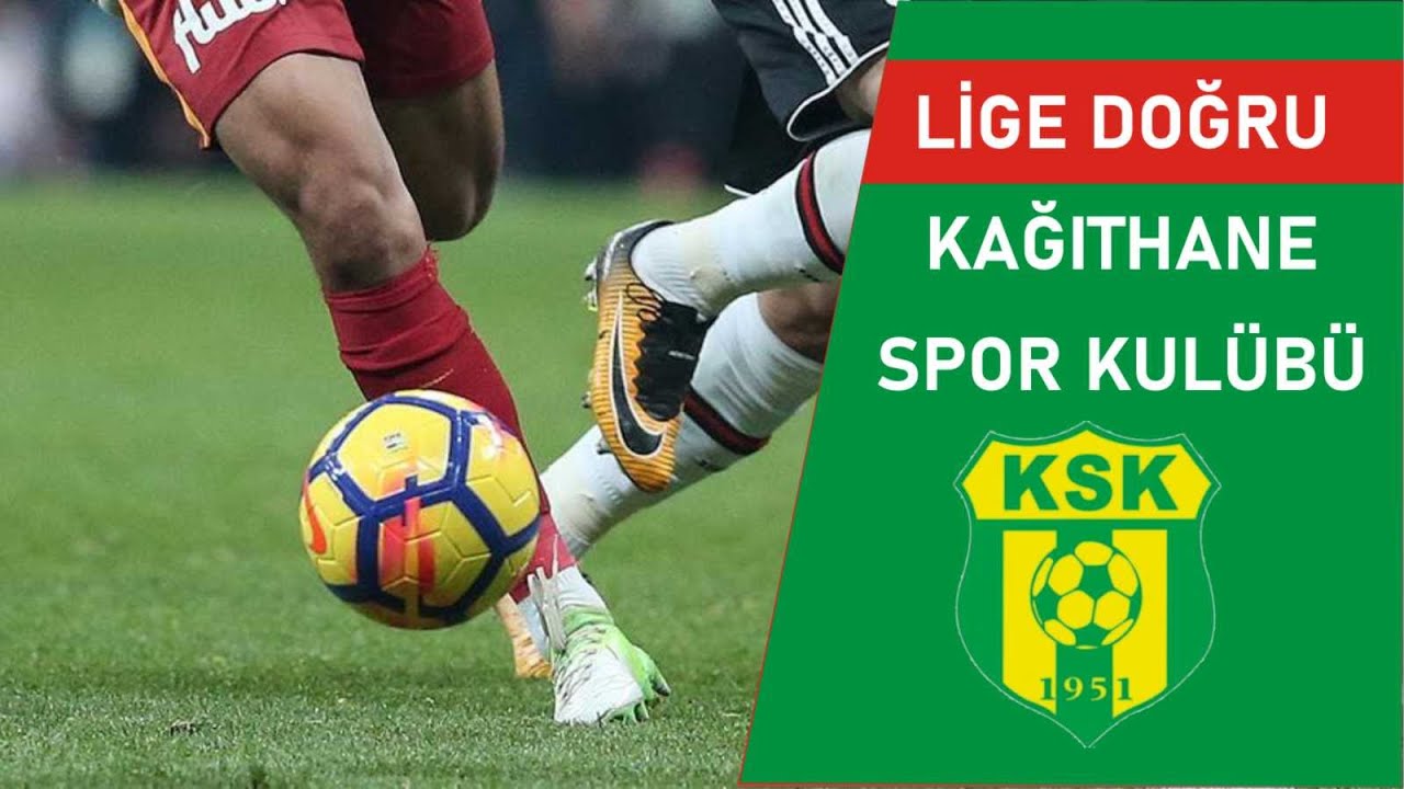 LİGE DOĞRU / KAĞITHANE SPOR