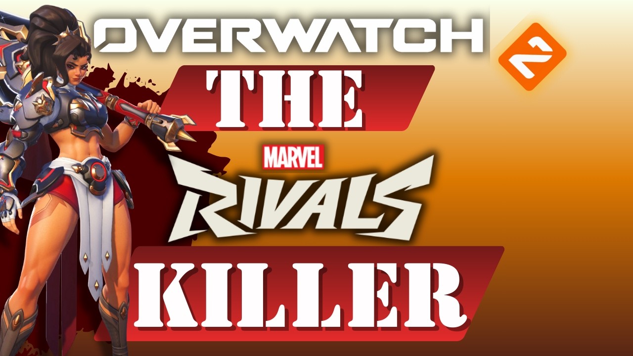 Overwatch The Marvel Rivals Killer