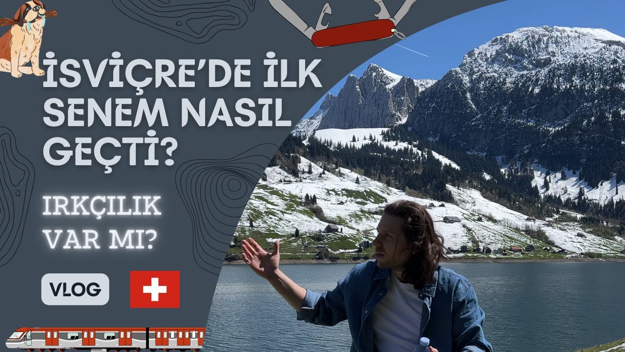 İsviçre'de İlk Yılım Nasıl Geçti? - Irkçılık Var mı? | #vlog 2024