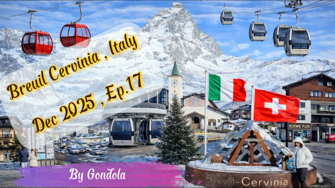 ไปหมู่บ้านเบรอิล-แซร์วิเนีย (Breuil-Cervinia) อิตาลี โดยกระเช้าลอยฟ้ากอนโดลา (Gondola)