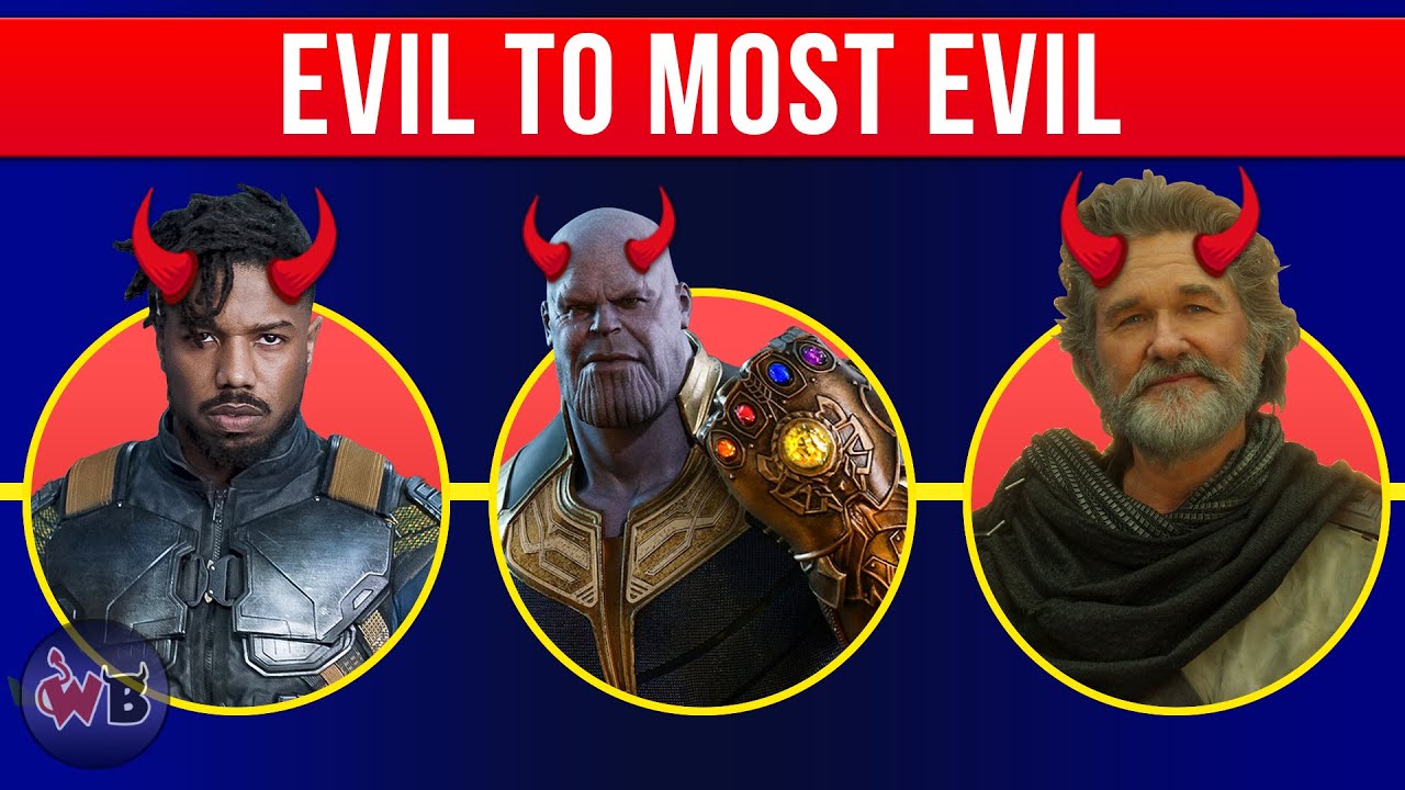 Marvel Cinematic Universe Villains: Evil to Most Evil