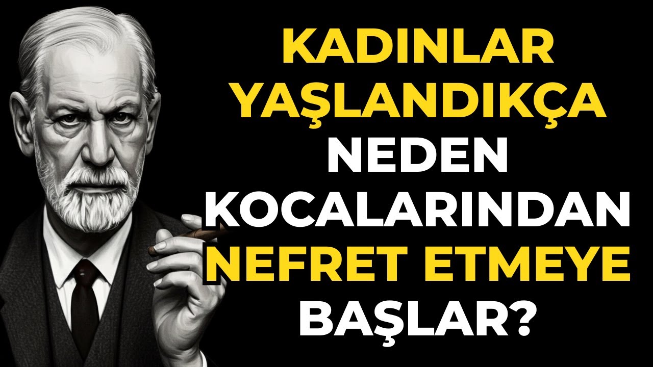 [Freud Psikolojisi] Kadınlar yaşlandıkça kocalarını sevmemeye başlarlar mı?