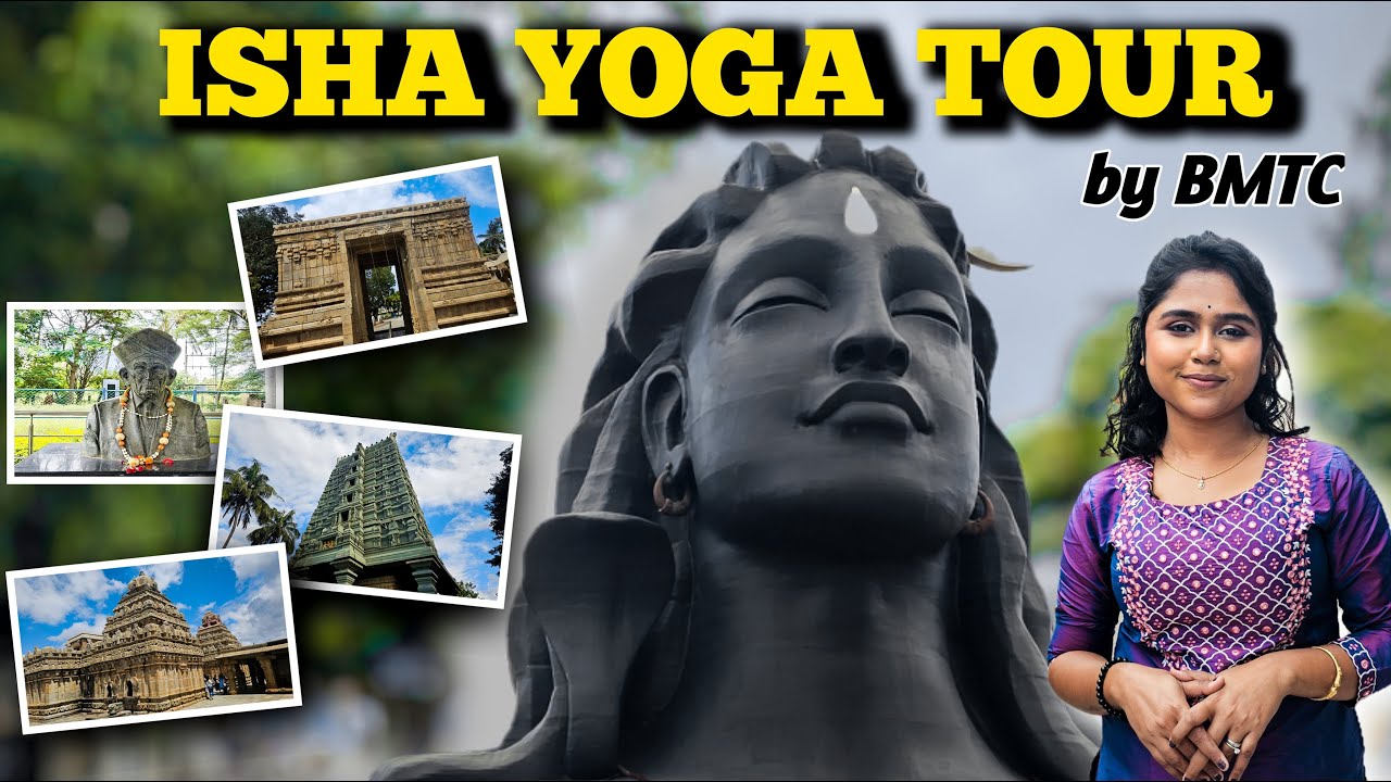 Isha Foundation Bangalore | Bangalore Tourist Places | BMTC Isha Package Tour | Adiyogi Vlog