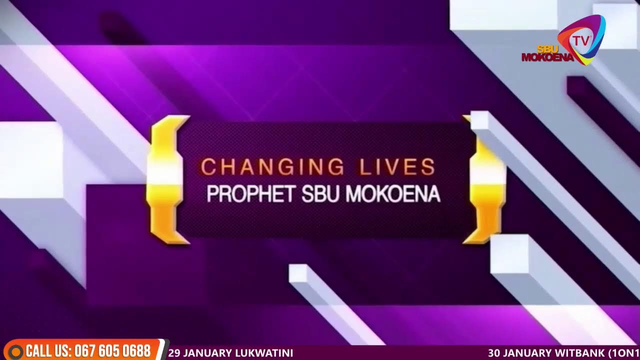 CHANGING LIVES WITH PROPHET SBU MOKOENA!