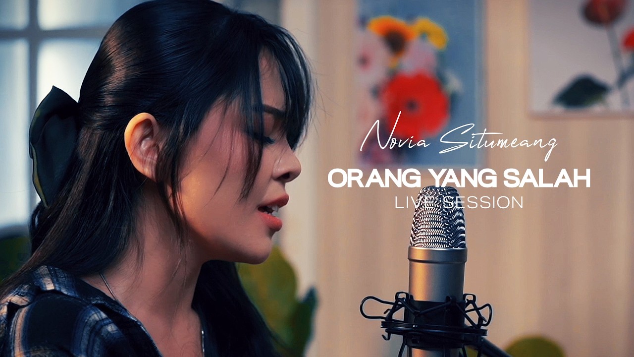 NOVIA SITUMEANG - ORANG YANG SALAH (LIVE SESSION)