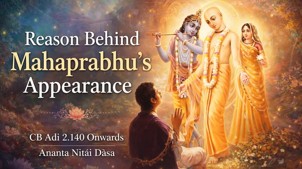 Gaur Purnima Katha, CB Adi 2.140 Onwards by Ananta Nitāi Dāsa