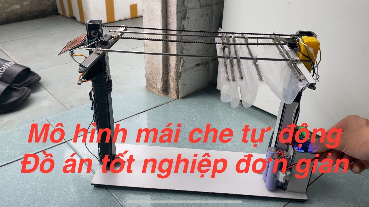 Mô Hình Mái Che Tự Động - Đồ Án Tốt Nghiệp Ngành Điện, Điện Tử