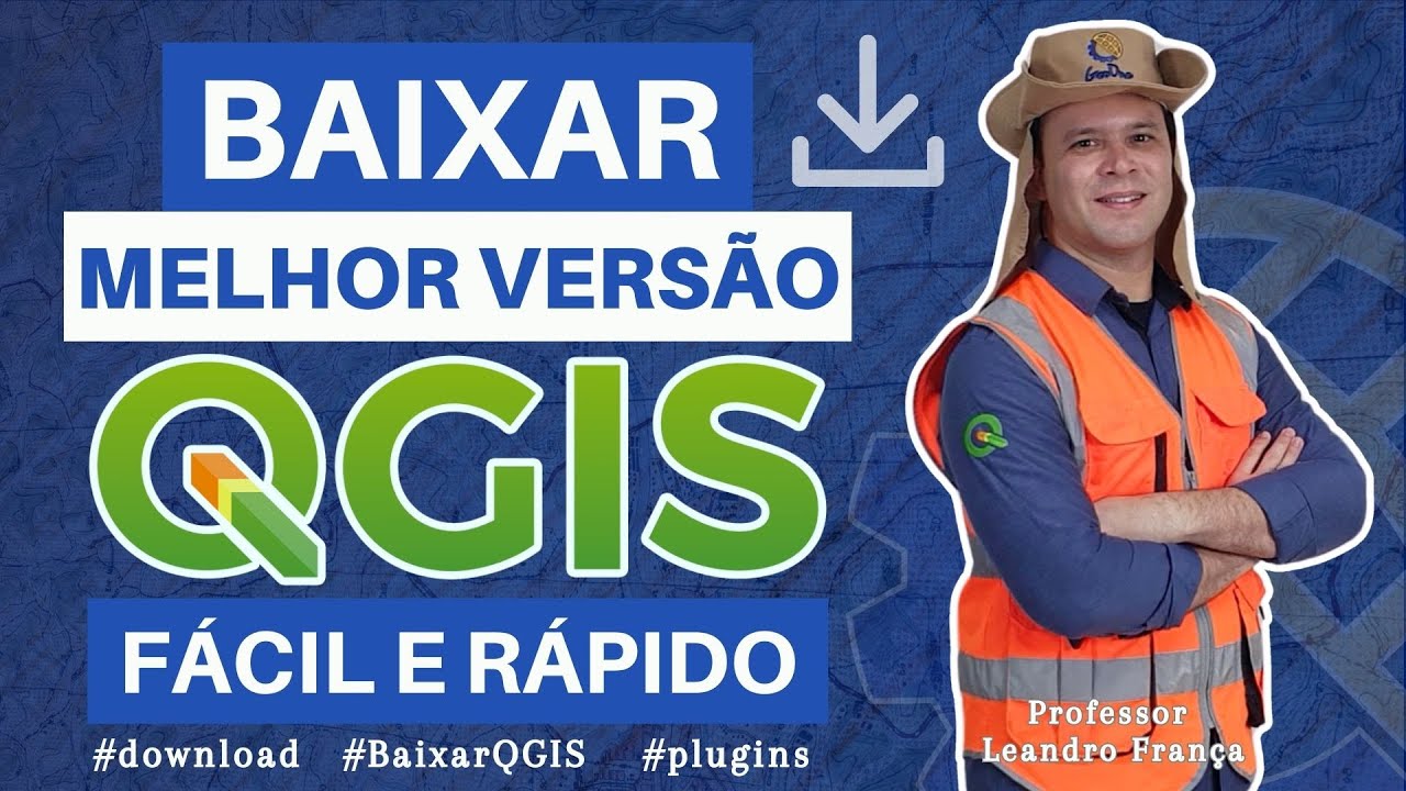 Guia completo de Instalação do QGIS 2025 com Tira Dúvidas