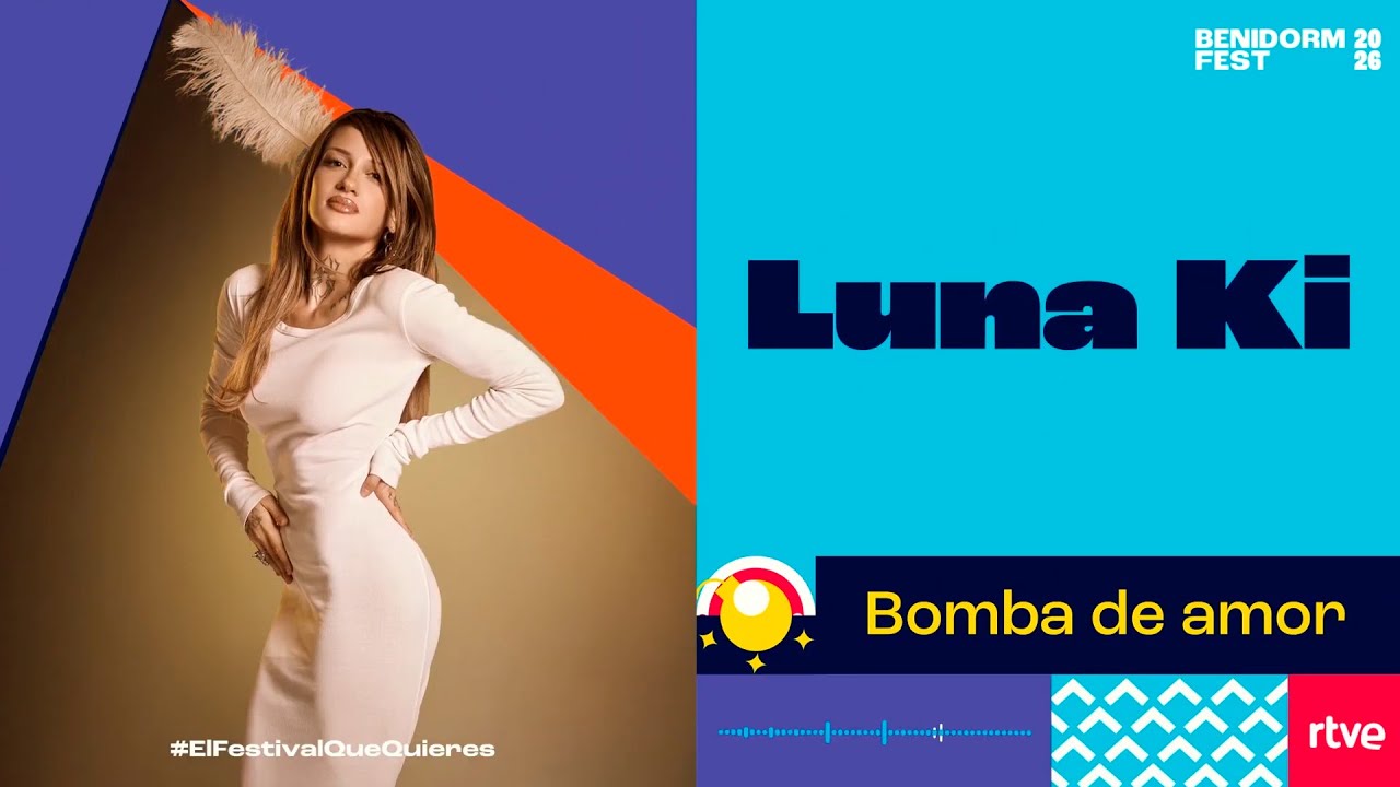 Luna Ki – “Bomba de amor” (Canción completa | Benidorm Fest 2026)