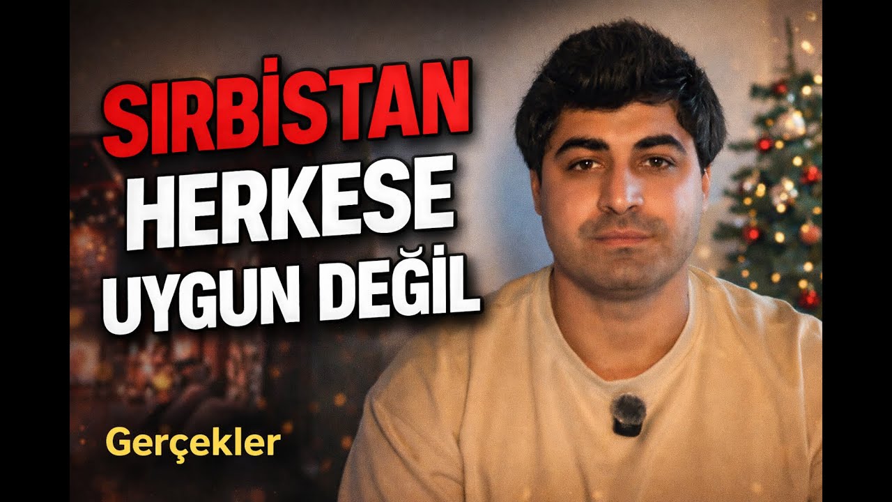 Sırbistan Herkese Uygun Değil | Gelmeden Önce Bilmeniz Gereken Gerçekler