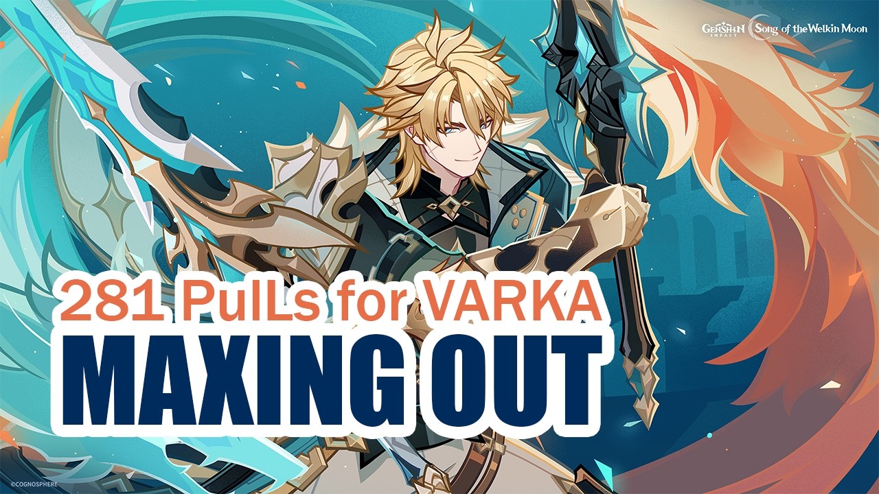 280+ PULLS FOR VARKA   (Genshin Impact)