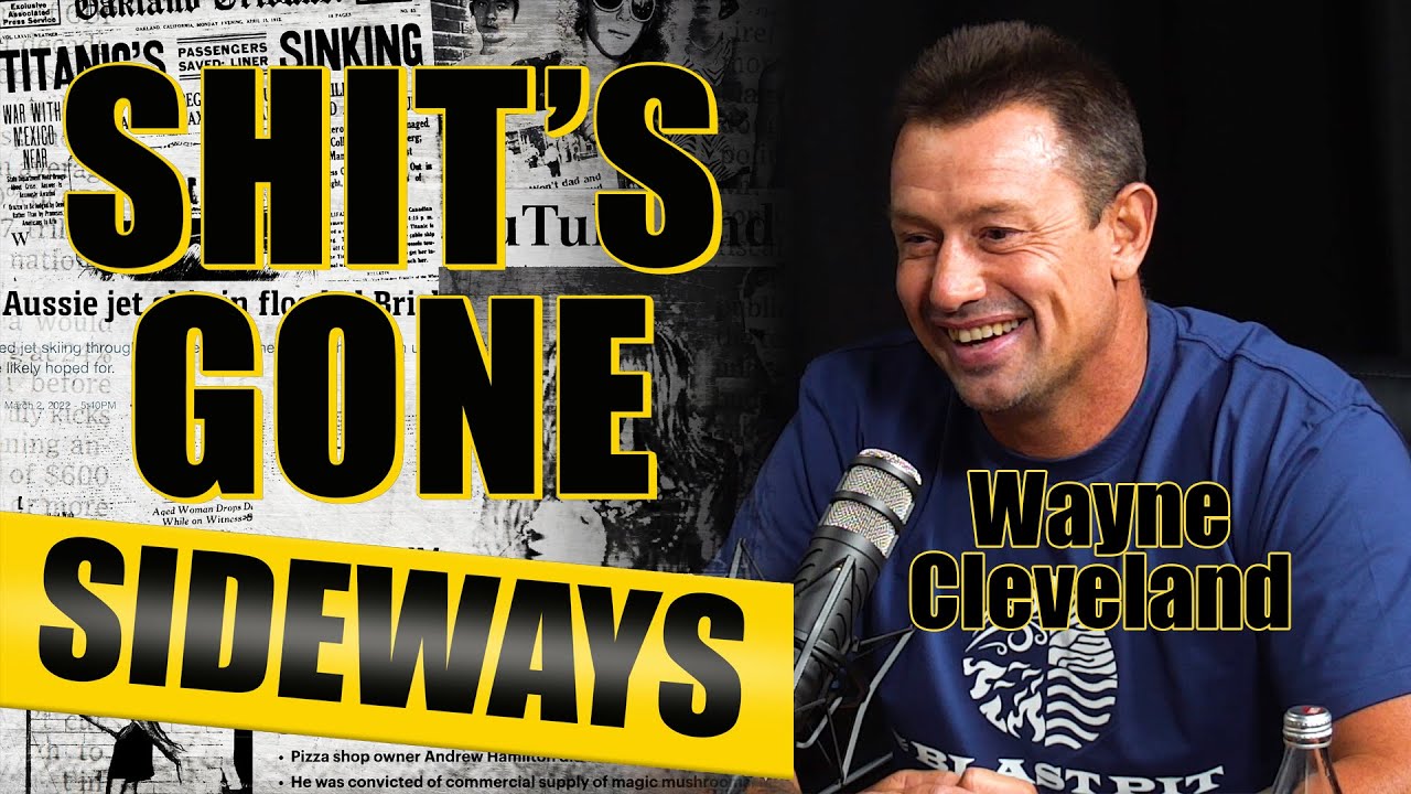 Shit's Gone Sideways  - Wayne Cleveland