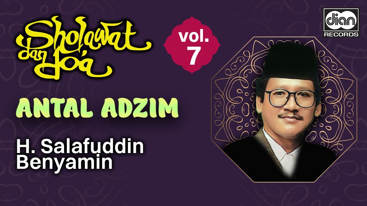 H. Salafuddin - Antal Adzim | Sholawat dan Doa Vol. 7 | Official Audio