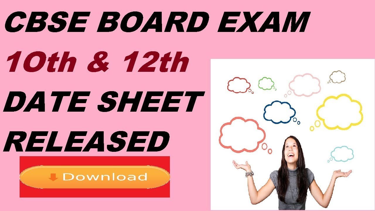 CBSE BOARD EXAM 2019 DATE SHEET RELEASED II CLASS 10th & 12th TIME TABLE जरूर दे