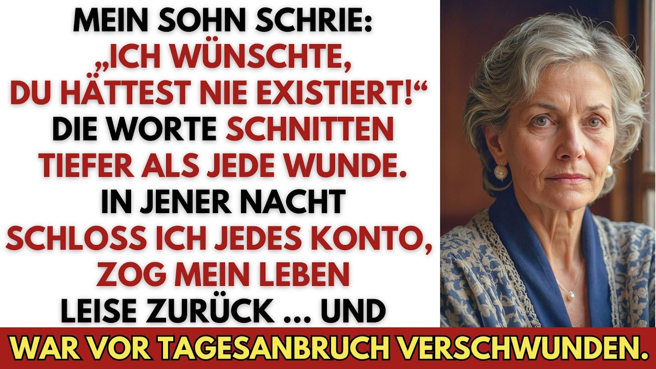 Mein Sohn schrie: „Ich wünschte, du hättest nie existiert“ – also schloss ich alle Konten und ging