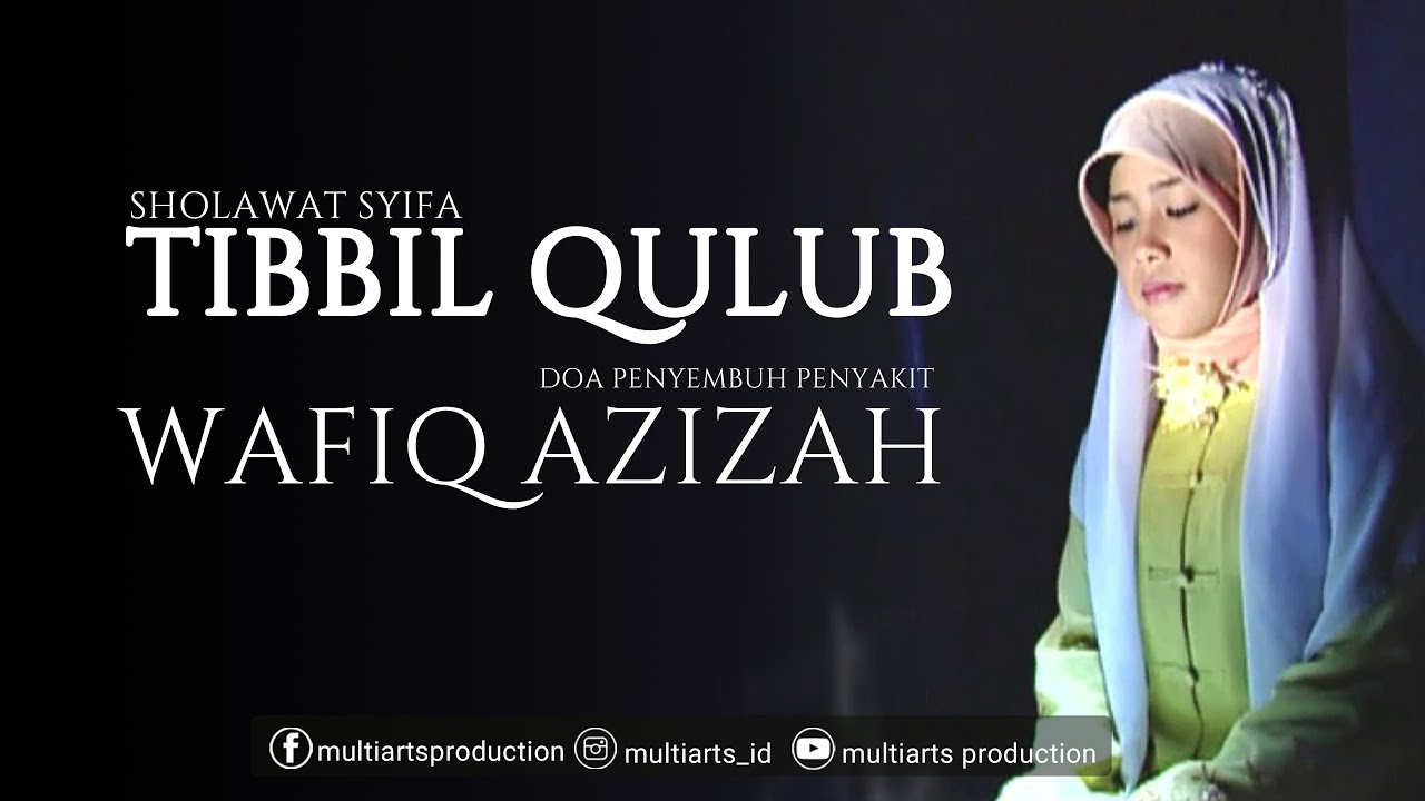 Sholawat Syifa | Tibbil Qulub - Wafiq Azizah