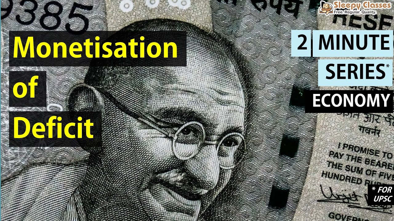 Monetising the Deficit - 2 Minute - Economy || UPSC