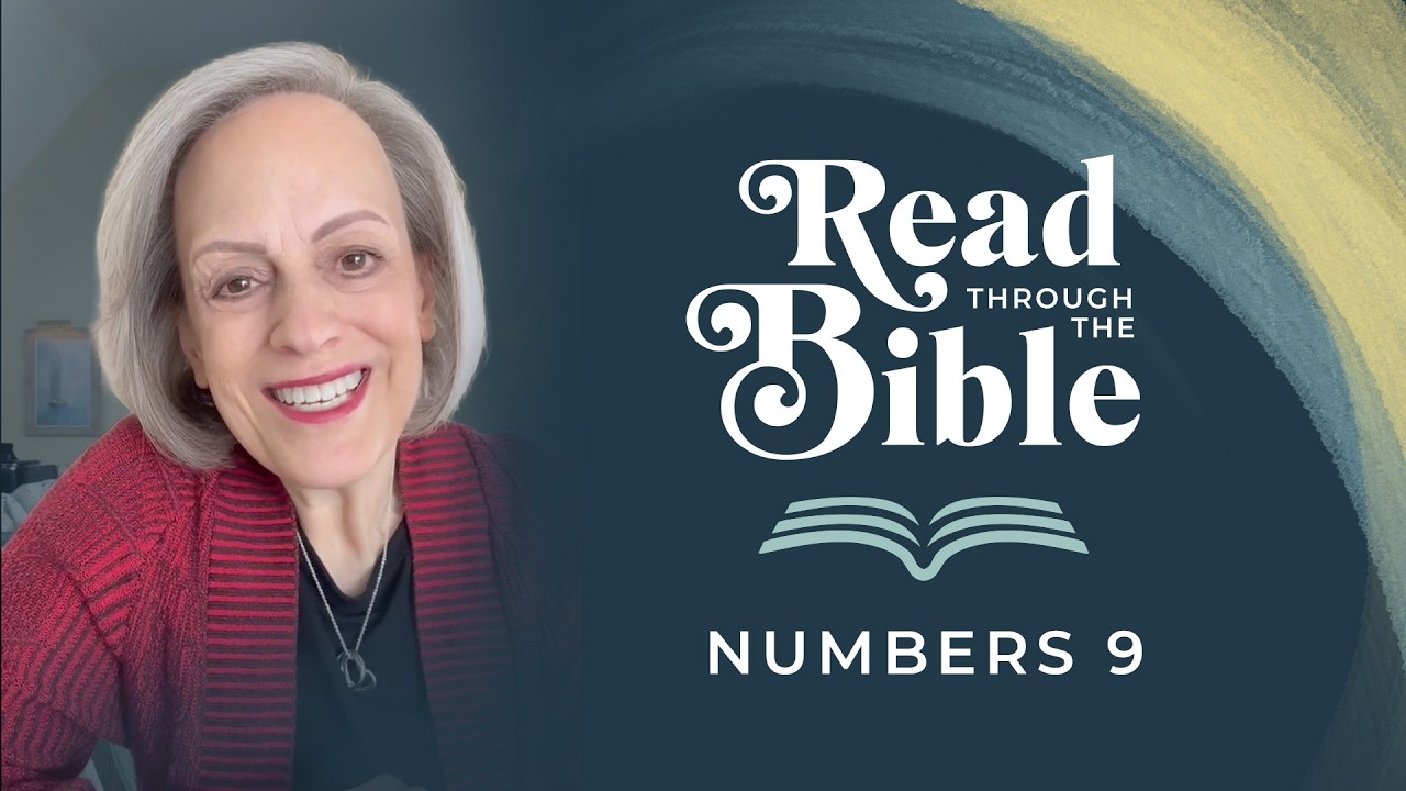 Numbers 9—Read Through the Bible | Nancy DeMoss Wolgemuth