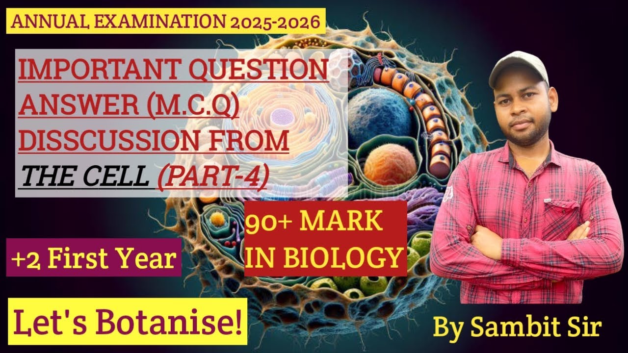 CLASS 11 BOTANY I M.C.Q Discussion From The Cell (Part-4)| Target 90+ in Biology | Let's Botanise! |