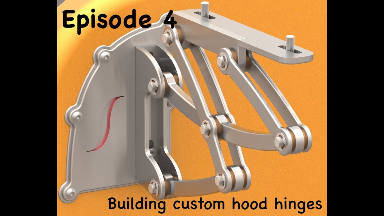Episode 4: Building custom hood hinges!