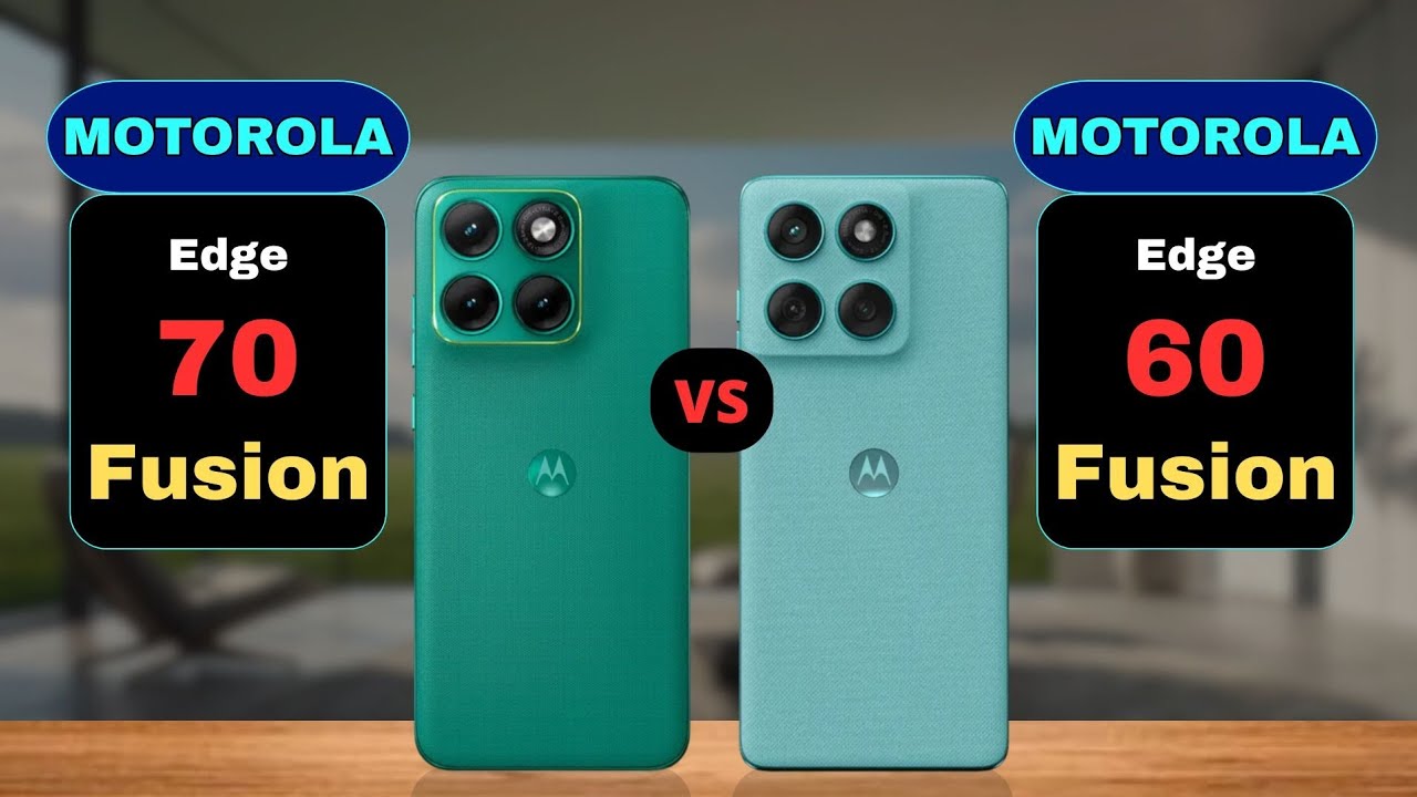 Motorola Edge 70 Fusion vs Motorola Edge 60 Fusion