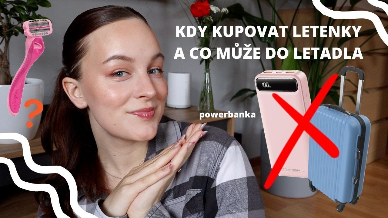CO MŮŽETE BRÁT DO LETADLA A KDY KUPOVAT LETENKY? / Cestotipy s Katie #2