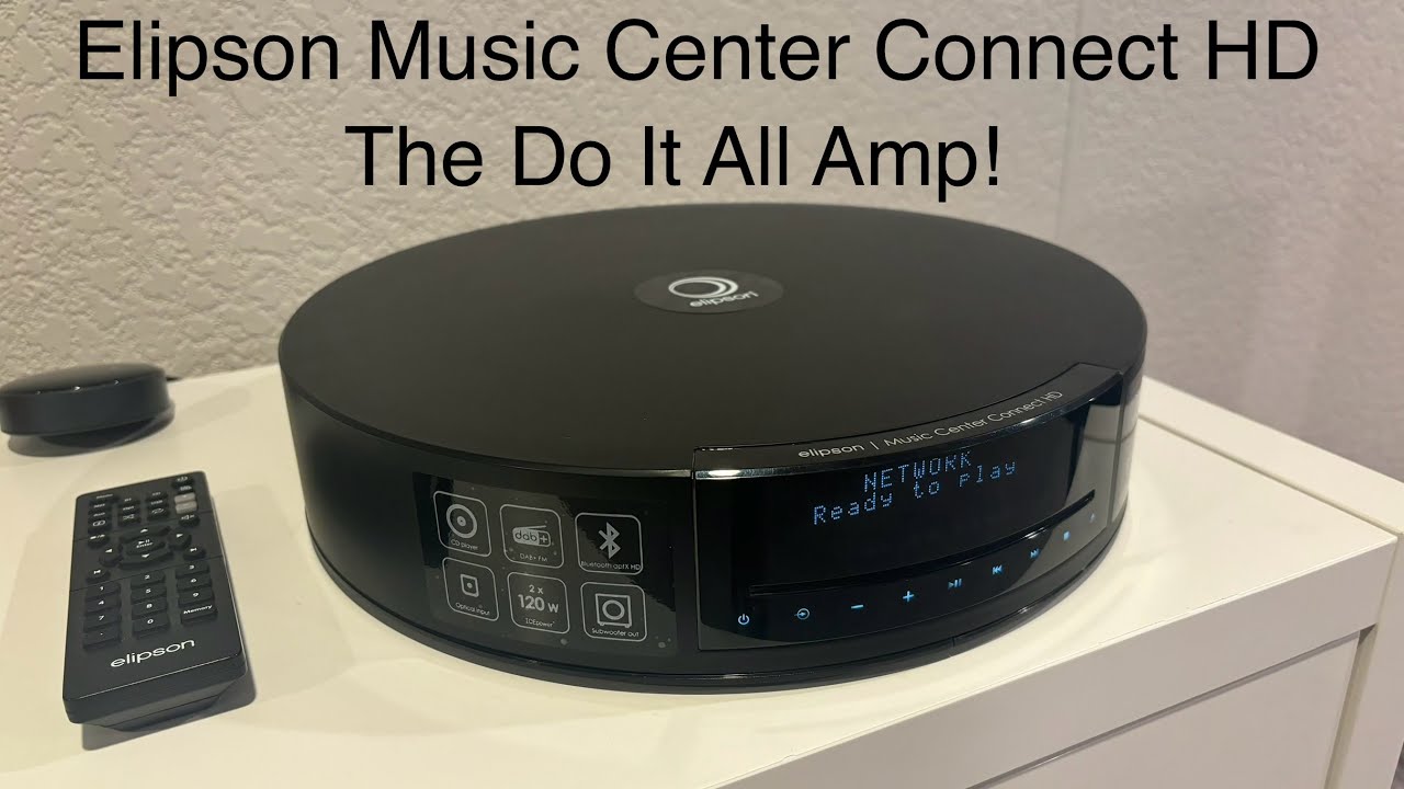 One Amp To Rule Them All!     Elipson Music Center Connect HD!