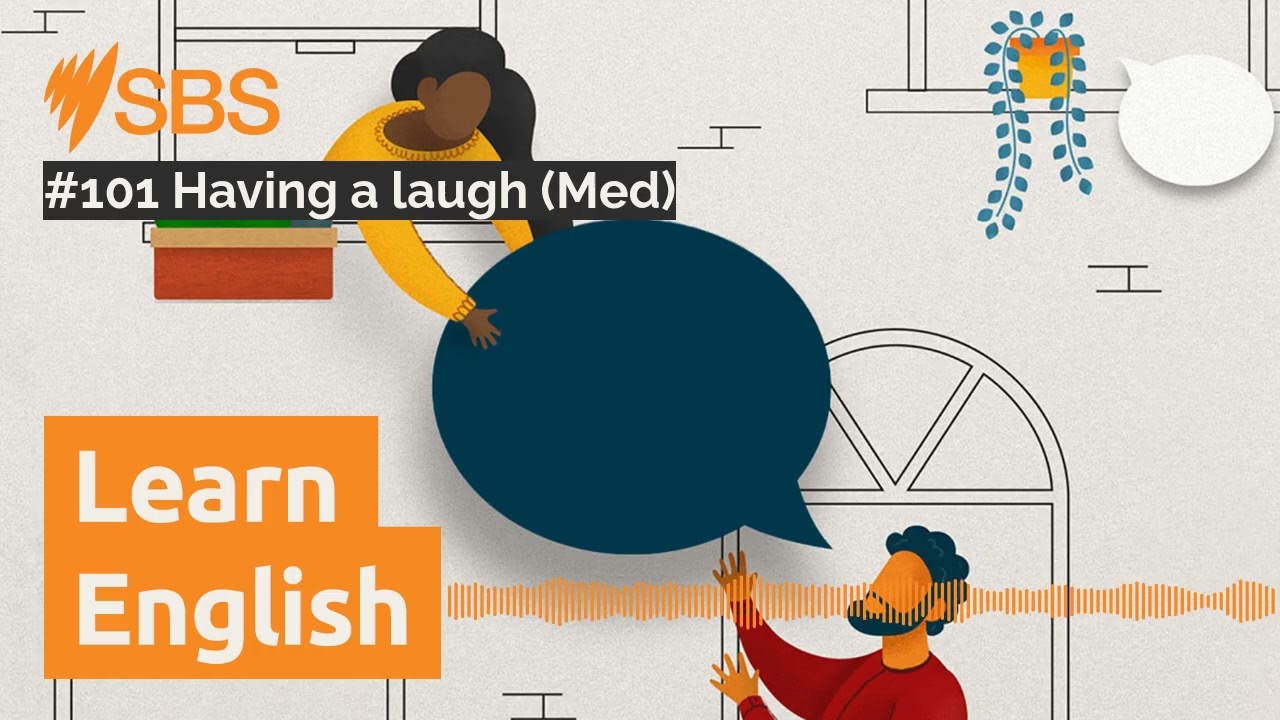 #101 Having a laugh (Med) | SBS Learn English