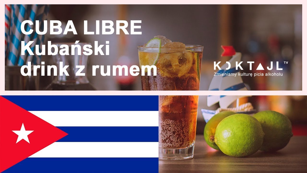Cuba Libre - przepis na kubańskiego drinka z rumem.