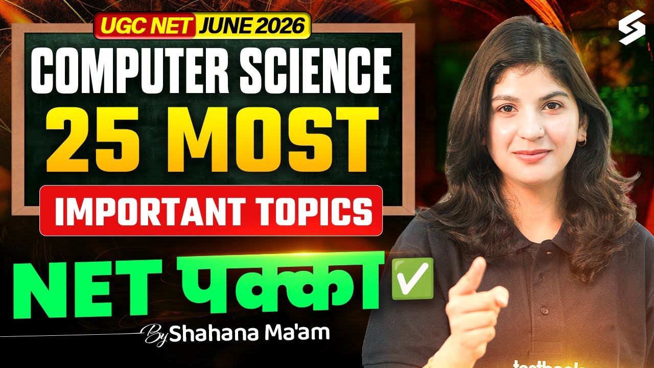UGC NET June 2026 | UGC NET Computer Science Most Important Topics By Shahna Mam