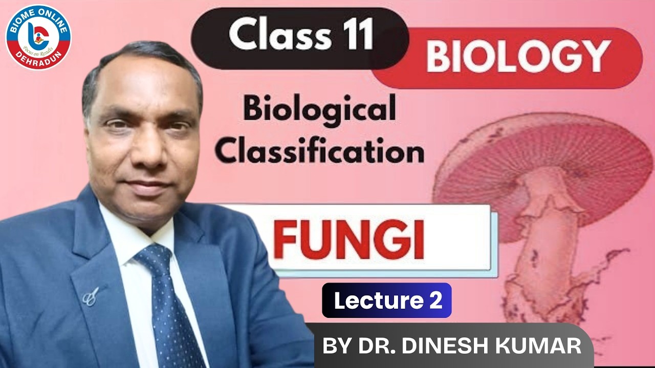 Kingdom Fungi Lecture 2 | Class 11 Biology | Biological Classification