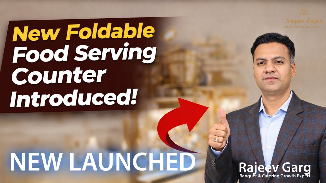 Introducing New Foldable Serving Counters for Banquet, Hotel & Catering Industry | Anupam Royals
