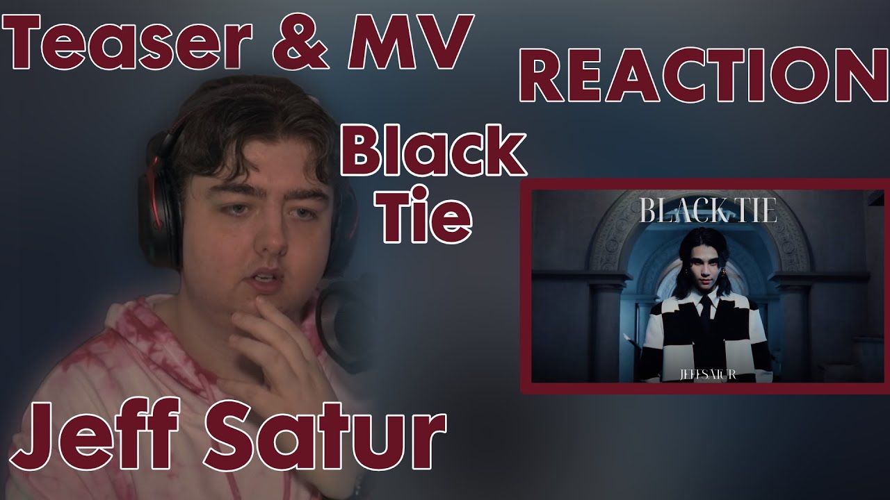 This song is GENIUS! | First Reaction to Jeff Satur 'Black Tie' | Teaser and MV!