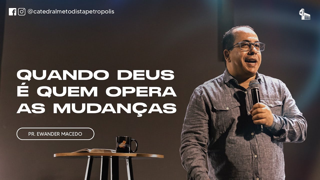 Quando Deus &eacute; Quem Opera as Mudan&ccedil;as | Pr. Ewander Macedo | 10h30  08.01.2023