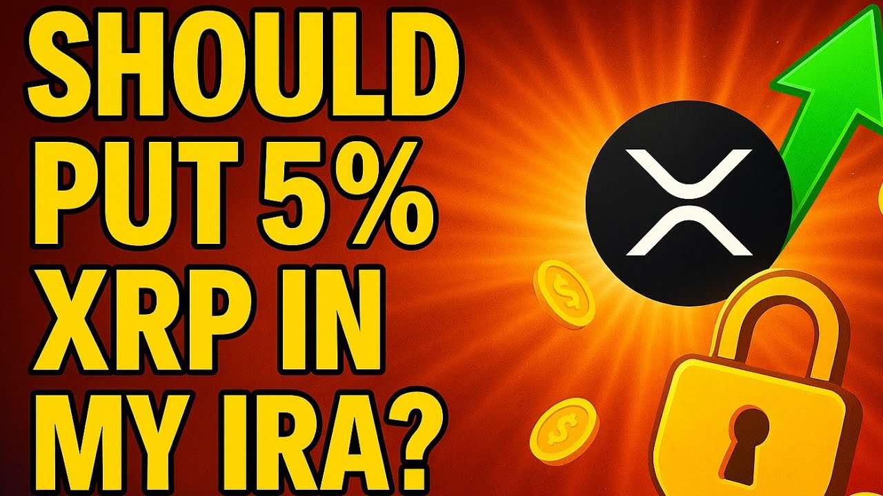Should I Put 5% XRP In My IRA? Long-Term Crypto Retirement Strategy
