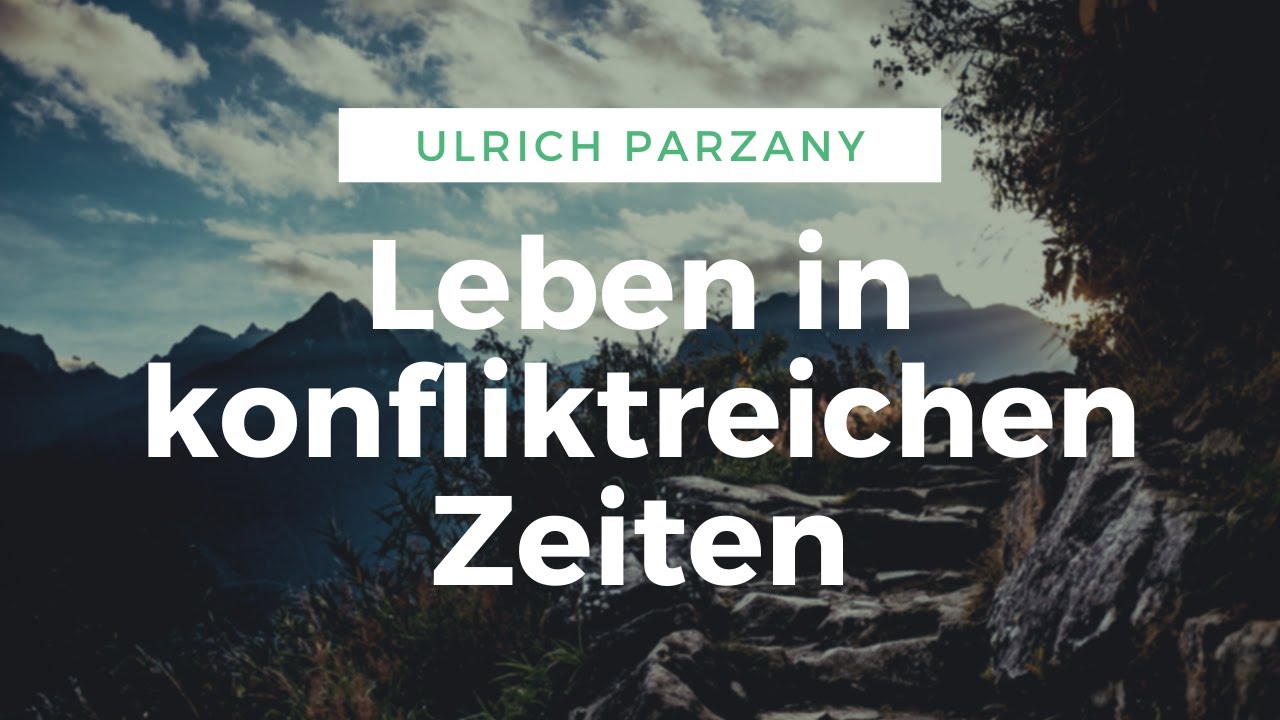 Leben in konfliktreichen Zeiten