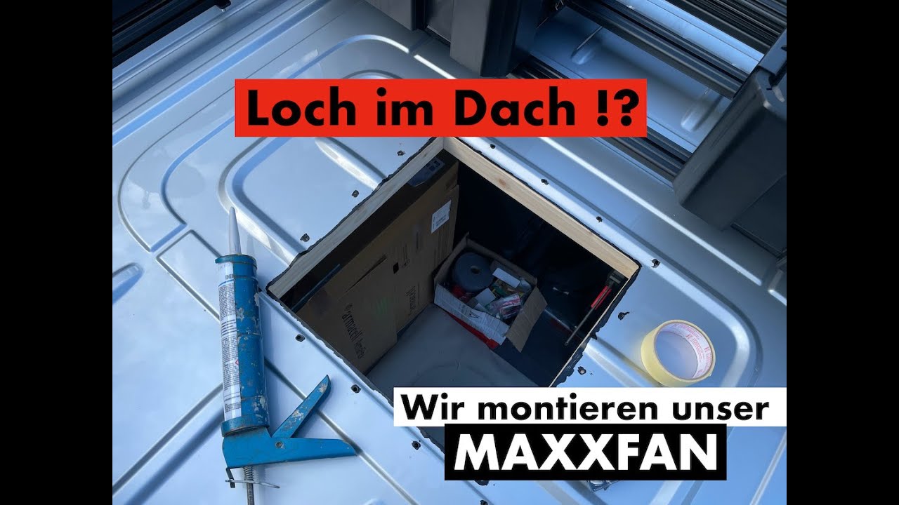 Wir montieren unseren Maxxfan / #05 Camperausbau