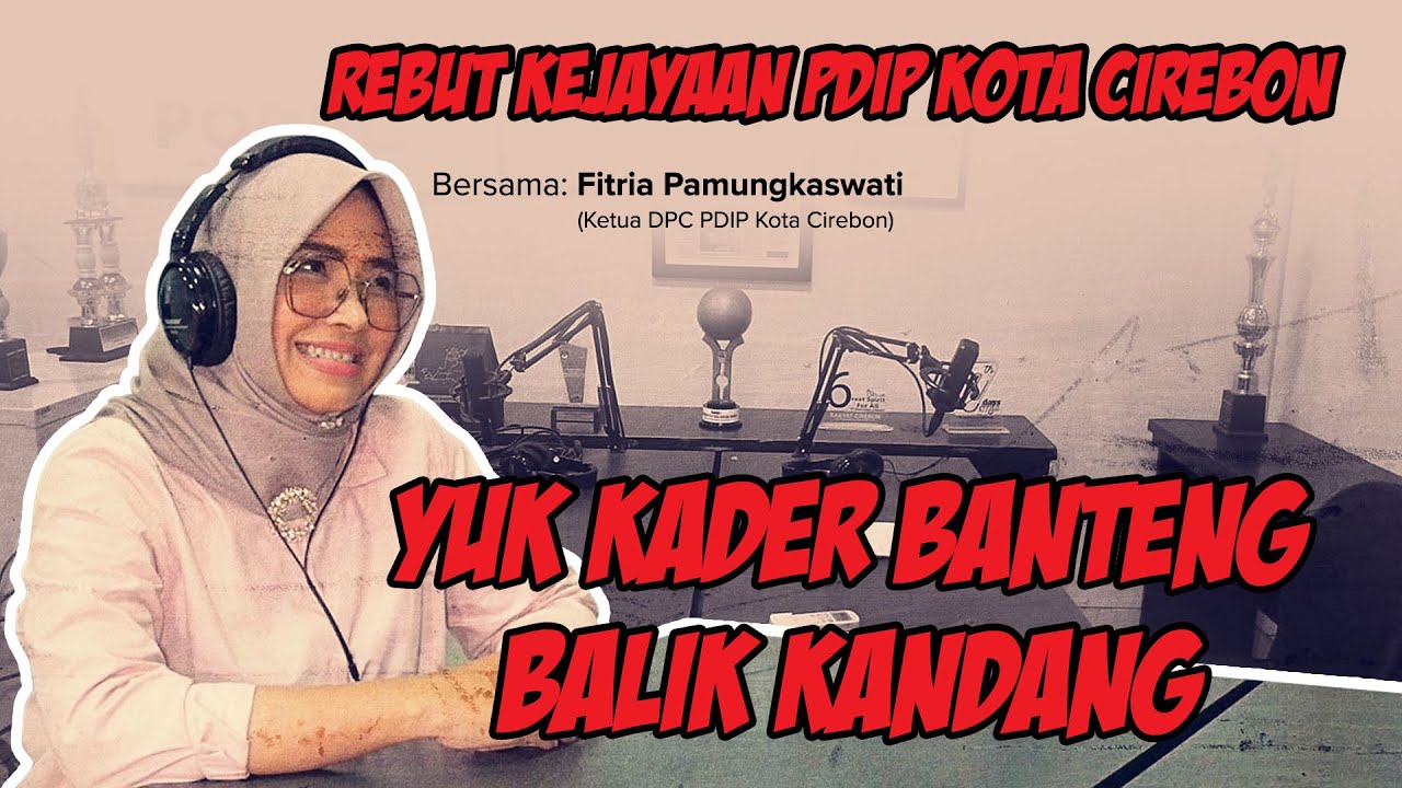 REBUT KEJAYAAN PDIP KOTA CIREBON | PODRC DPC PDIP KOTA CIREBON
